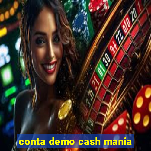 conta demo cash mania